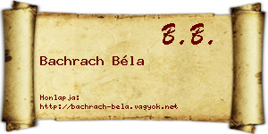Bachrach Béla névjegykártya